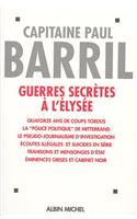 Guerres Secretes A L'Elysee (1981-1995)
