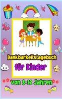 Dankbarkeit Journal für Kinder im Alter von 8-12