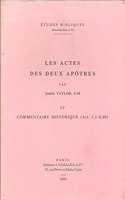 Les actes des deux apôtres. Tome IV: Commentaire historique (Act. 1,1-8,40)(41 Études Bibliques. Nouvelle Série)