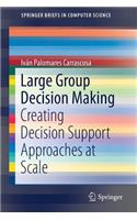 Large Group Decision Making