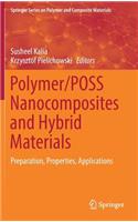 Polymer/Poss Nanocomposites and Hybrid Materials