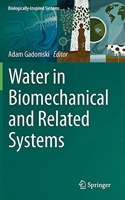 Water in Biomechanical and Related Systems