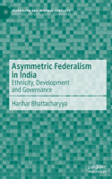 Asymmetric Federalism in India