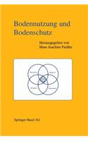 Bodennutzung und Bodenschutz