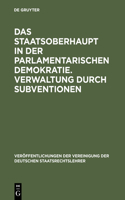 Das Staatsoberhaupt in Der Parlamentarischen Demokratie. Verwaltung Durch Subventionen