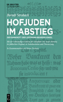 Hofjuden Im Abstieg: Der Bankrott Der Leffmann-Behrens-Enkel