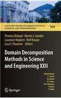 Domain Decomposition Methods in Science and Engineering XXII