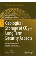 Geological Storage of CO2 - Long Term Security Aspects
