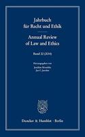 Jahrbuch fur Recht und Ethik / Annual Review of Law and Ethics 2014