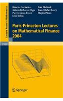Paris-Princeton Lectures on Mathematical Finance 2004