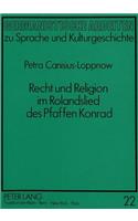 Recht Und Religion Im Rolandslied Des Pfaffen Konrad