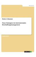 Neue Strategien im internationalen Beschaffungsmanagement
