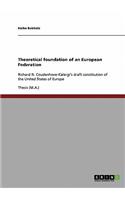 Theoretical foundation of an European Federation