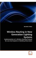 Wireless Routing in New Generation Lighting Systems