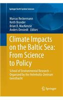Climate Impacts on the Baltic Sea: From Science to Policy