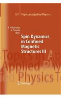 Spin Dynamics in Confined Magnetic Structures III