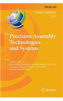 Precision Assembly Technologies and Systems: 7th IFIP WG 5.5 International Precision Assembly Seminar, IPAS 2014, Chamonix, France, February 16-18, 2014, Revised Selected Papers(435 IFIP Advances in Information and Communication Technology)