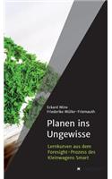 Planen ins Ungewisse