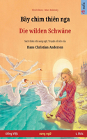 Bầy chim thiên nga - Die wilden Schwäne (tiếng Việt - t. Đức)