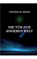 Die Tür zur anderen Welt