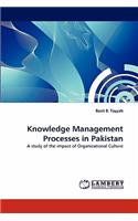 Knowledge Management Processes in Pakistan