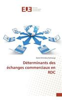 Déterminants Des Échanges Commerciaux En Rdc: (Omn.Univ.Europ.)