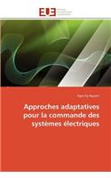 Approches Adaptatives Pour La Commande Des Systèmes Électriques