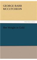 Her Weight in Gold