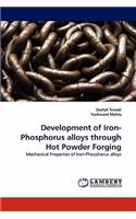 Development of Iron-Phosphorus alloys through Hot Powder Forging