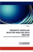 Prismatic Modular Reactor Analysis with Melcor