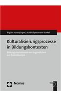 Kulturalisierungsprozesse in Bildungskontexten