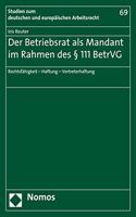 Der Betriebsrat ALS Mandant Im Rahmen Des 111 Betrvg