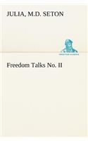Freedom Talks No. II