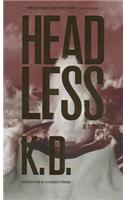 Headless: K.D.