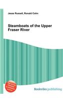 Steamboats of the Upper Fraser River