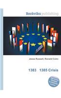 1383 1385 Crisis