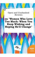 Open and Unabashed Reviews on Women Who Love Too Much