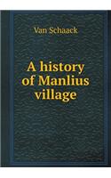 A history of Manlius village