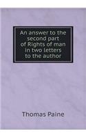 An Answer to the Second Part of Rights of Man in Two Letters to the Author