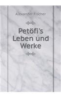 Petöfi's Leben Und Werke