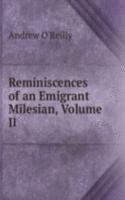 Reminiscences of an Emigrant Milesian, Volume II