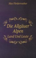 Die Allgauer Alpen