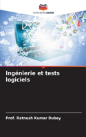 Ingénierie et tests logiciels