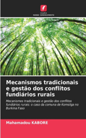 Mecanismos tradicionais e gestão dos conflitos fundiários rurais
