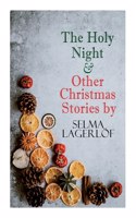 Holy Night & Other Christmas Stories by Selma Lagerlöf