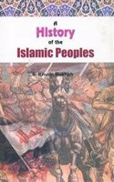 History Of The Islamic Peoples, A (Tr. S.K. Bakhsh)