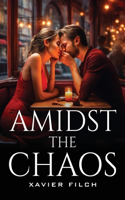 Amidst The Chaos