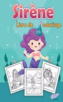 Sirene Livre de coloriage pour enfants: Pages de coloriage etonnantes Pour les enfants de 4 a 8 ans, de 9 a 12 ans (Coloring Books for Kids)