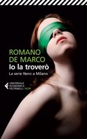 Io la trovero'