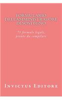 Formulario Dell'amministratore Di Sostegno: 71 Formule Legali, Pronte Da Compilare